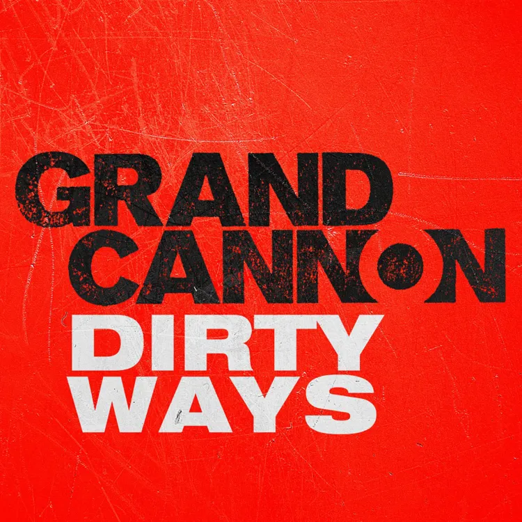 grand_cannon_dirty_ways-1024x1024